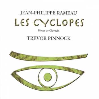 Album Trevor Pinnock: Les Cyclopes