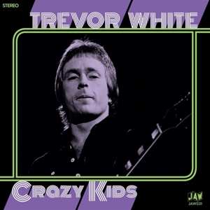 Album Trevor White: 7-crazy Kids