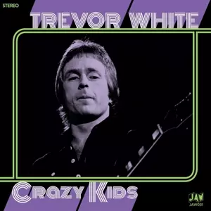 Trevor White: 7-crazy Kids