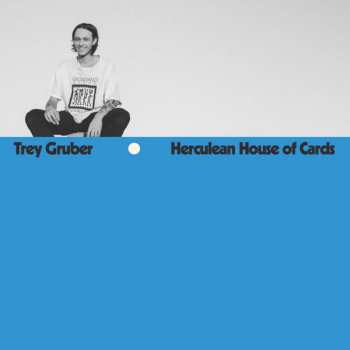 Album Trey Gruber: Herculean House of Cards