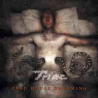 Album Triac: Dead House Dreaming