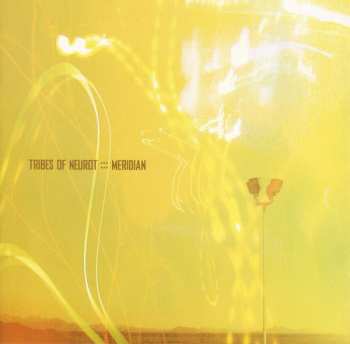 Album Tribes Of Neurot: Meridian