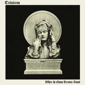 CD Tribulation: Where The Gloom Becomes Sound 40171