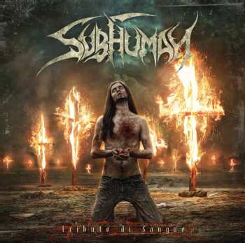 Album Subhuman: Tributo di Sangue
