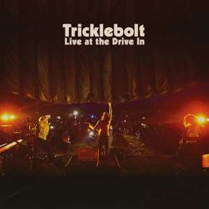 Album Tricklebolt: Live At The Drive In