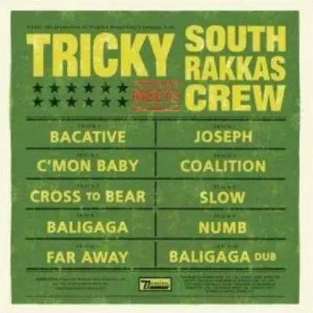 Tricky: Tricky Meets South Rakkas Crew