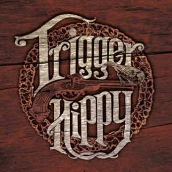Album Trigger Hippy: Trigger Hippy