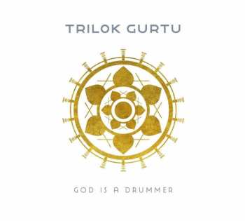 Album Trilok Gurtu: God Is A Drummer
