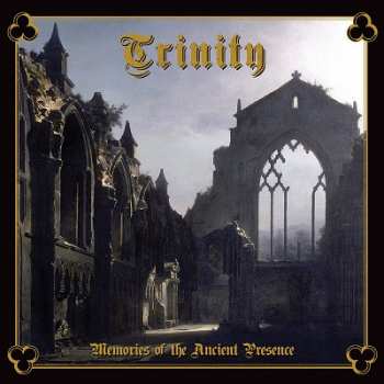 Album Trinity: Memories Of The Ancient Presence