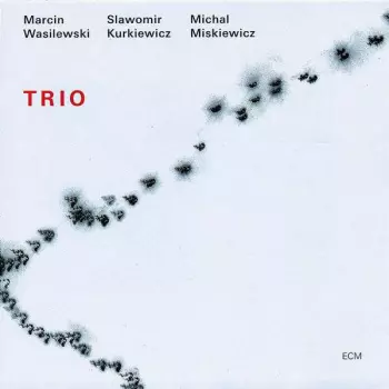 Marcin Wasilewski: Trio