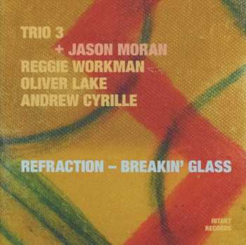 Album Trio 3: Refraction - Breakin' Glass
