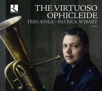CD Trio Ænea: The Virtuoso Ophicleide 423984