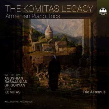 Album Trio Aeternus: The Komitas Legacy (Armenian Piano Trios)