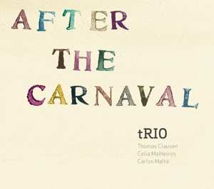 Album Trio: After The Carnaval