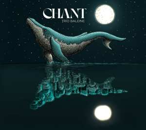 Album Trio Baleine: Chant