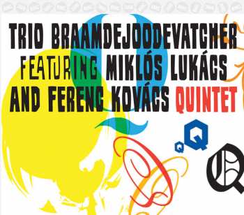 Album Trio BraamdeJoodeVatcher: Quintet
