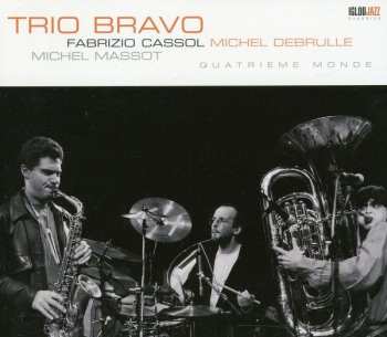 Album Trio Bravo+: Quatrième Monde