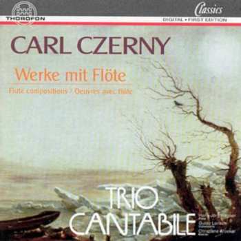 Trio Cantabile: Carl Czerny - Werke mit Flöte
