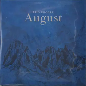 Trio Dhoore: August