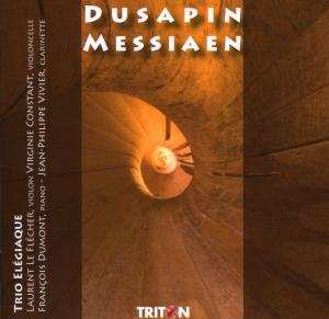 Album Trio Elégiaque: Dusapin - Messiaen