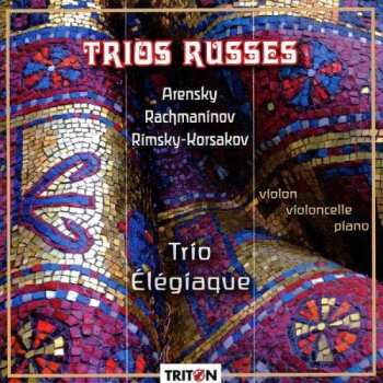Trio Elégiaque: Trio Russes