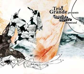 Album Trio Grande: Presents Quadro Nuevo Remixed