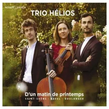Trio Helios - D'un Matin De Printemps