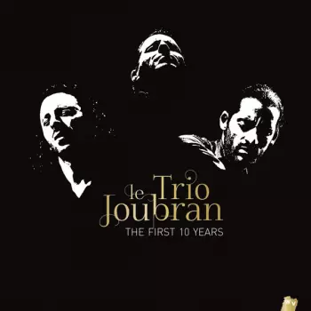 Trio Joubran: The First 10 Years