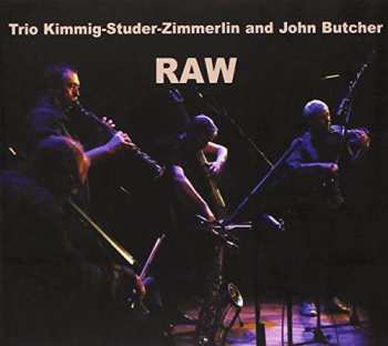 CD Trio Kimmig-Studer-Zimmerlin: Raw 520908