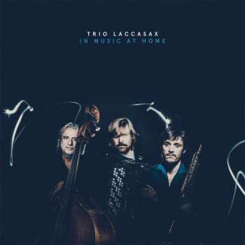 Album Trio Laccasax: In Music at Home