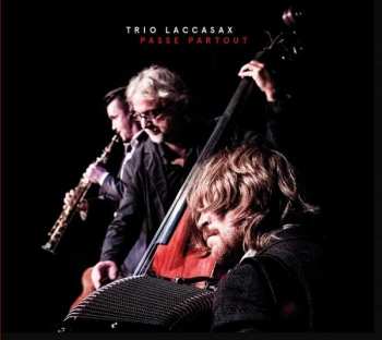 Album Trio Laccasax: Passe Partout