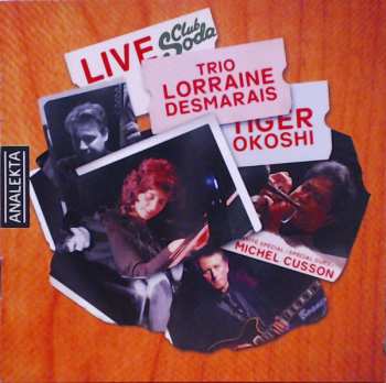 Album Trio Lorraine Desmarais: Live Club Soda