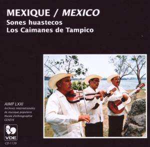 Album Trío Los Caimanes De Tampico: Mexique = Mexico  - Sones Huastecos