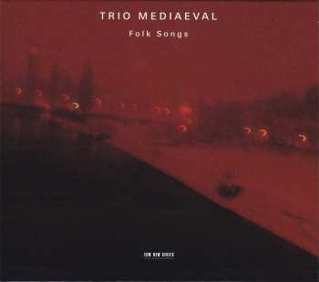 Album Trio Mediæval: Folk Songs