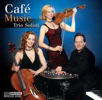 Album Trio Solisti: Café Music 