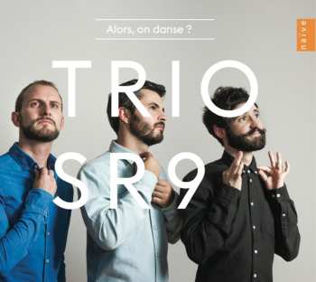 Album Trio SR9: Alors, On Danse ?