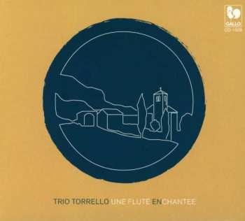 Album Trio Torrelo: Une Flute Enchantee