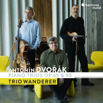CD Trio Wanderer: Dvorak: Piano Trios Op.