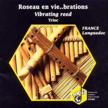 Album Trioc: Roseau En Vie...Brations