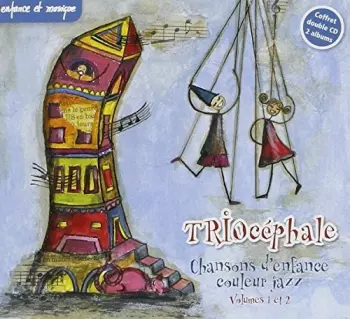 Triocephale: Chansons Denf. Couleur Jazz 1 & 2