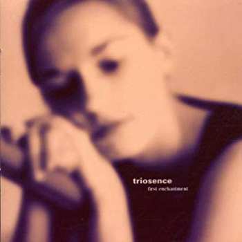 Album Triosence: First Enchantment