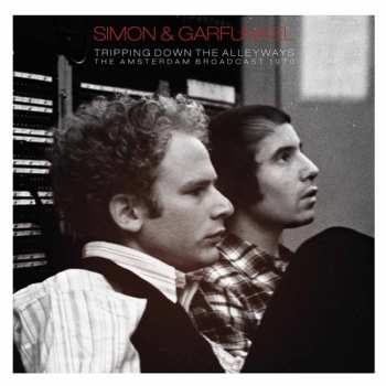 Album Simon & Garfunkel: Tripping Down the Alleyways