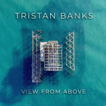 Album Tristan Banks: View From Above