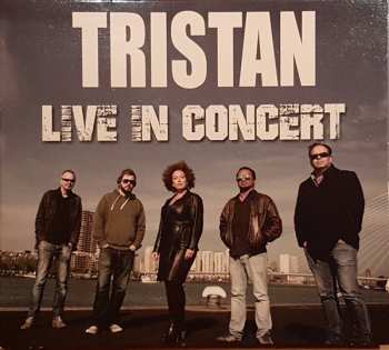 Album Tristan: Live In Concert