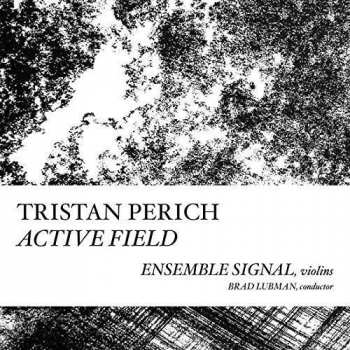 Album Tristan Perich: Active Field