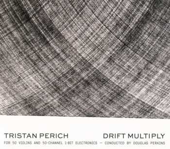 Album Tristan Perich: Drift Multiply