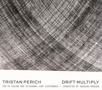 Tristan Perich: Drift Multiply