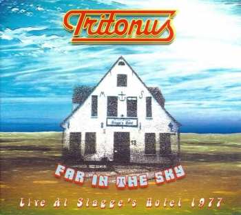 Tritonus: Far In The Sky - Live At Stagge's Hotel 1977