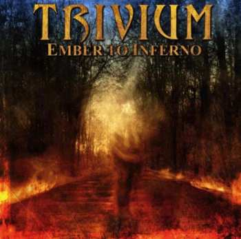 CD Trivium: Ember To Inferno 244572