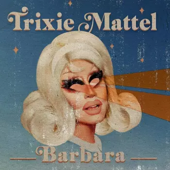 Trixie Mattel: Barbara